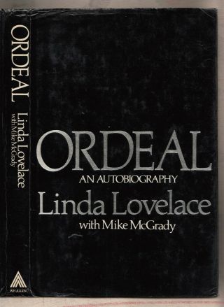 Linda Lovelace = Ordeal An Autobiography = {1st W.  H.  Allen H/b 1981} =