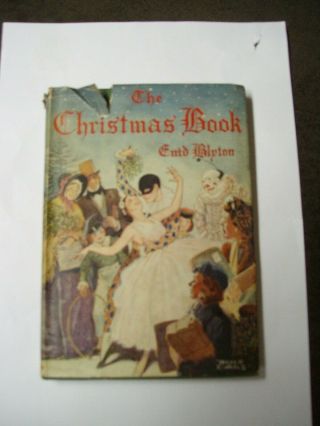Vintage Enid Blyton The Christmas Book 2nd Edition 1945 With Dust Cover Good