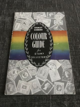 Stanley Gibbons Colour Guide For Stamp Collectors Paperback 1965