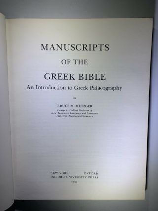 Manuscript Of The Greek Bible - Bruce M.  Metzger 2