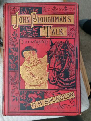 C.  H.  Spurgeon.  John Ploughman 
