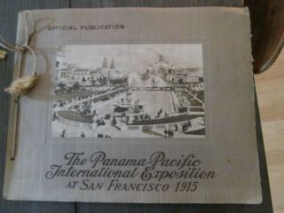 The Panama - Pacific International Exposition At San Francisco 1915 Photo Book