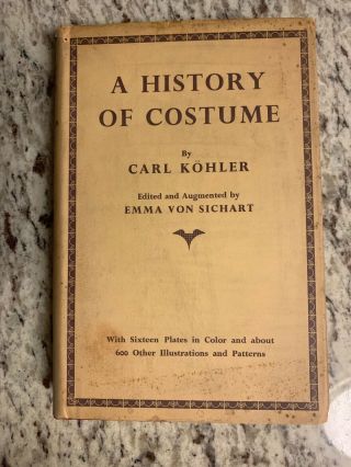 Circa 1940 Antique History Book " History Of Costume "