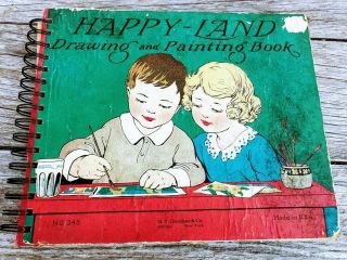 Antique 1920’s Kids Happy Land Drawing And Painting Book