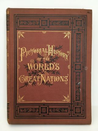 Pictorial History Of The Worlds Great Nations By Charlotte M Yonge Vol Iv 1882