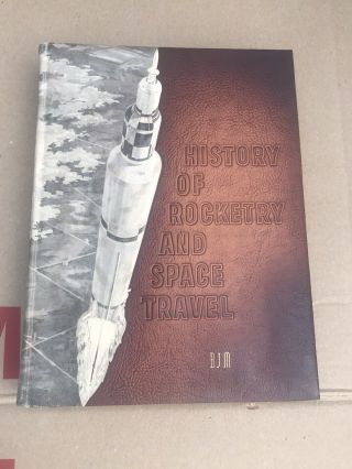 History Of Rocketry And Space Travel Limited Edition By Werner Von Braun