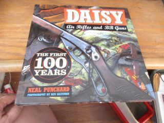 Daisy Air Rifles And Bb Guns: The First 100 Years By Punchard,  Neal Euc Hc