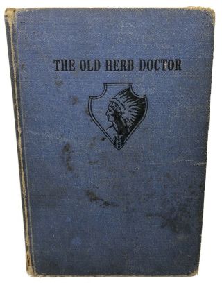 The Old Herb Doctor By Hammond (no Dust Jacket) Hardback 1941