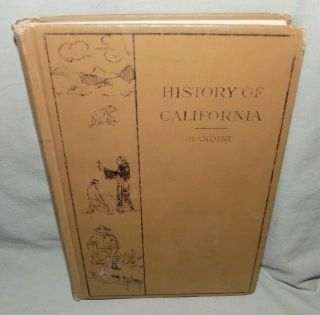 History Of California By Helen Elliott Bandini - 1908 Hardcover Book W/maps