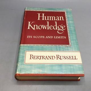 Human Knowledge: Its Scope And Limits - Bertrand Russell 1948 Simon And Schuster