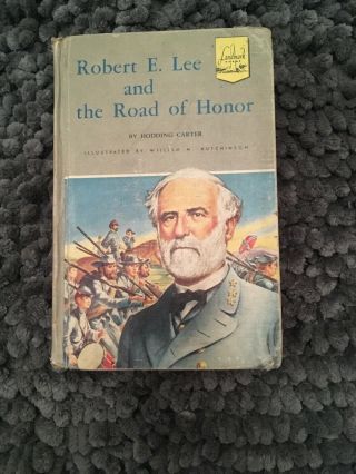 1955 Landmark Book Robert E.  Lee And The Road Of Honor By Hodding Carter