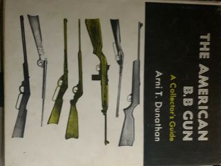 The American Bb Gun - A Collector 