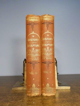 History Of Sculpture From Earliest Ages.  By Lubke In 2 Vols.  1872 Second Edition