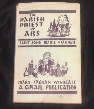 Vintage Catholic Book - The Parish Priest Of Ars - 1947