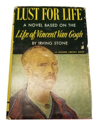 Lust For Life A Novel Of Vincent Van Gogh By Irving Stone (modern Library) 1934