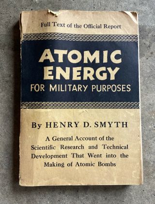 Vtg 1945 Atomic Energy For Military Purposes Henry D.  Smyth Paperback 1st Print