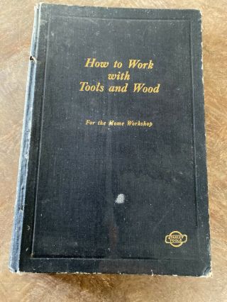 Book How To Work With Tools And Wood Stanley Tools 1927 3rd Edition Hc