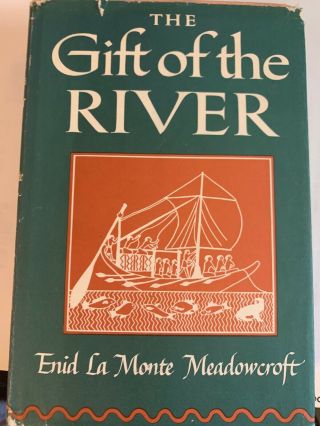 The Gift Of The River - History Of Ancient Egypt By Enid Lamonte Meadowcroft