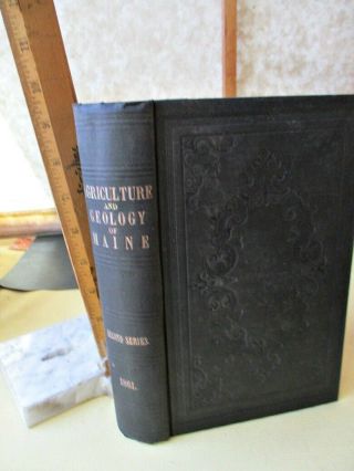 Agriculture & Geology Of Maine,  Me. ,  1861,  Illustrated,  6th Annual Report