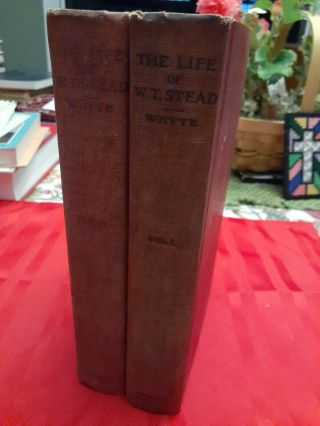 The Life of W.  T.  Stead By Frederic Whyte (Journalist,  Spiritualism,  Titanic) 2