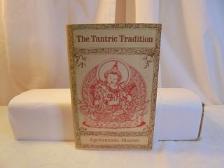The Tantric Tradition By Bharati Tantra Hinduism Sex Magic Occult India Tantrik