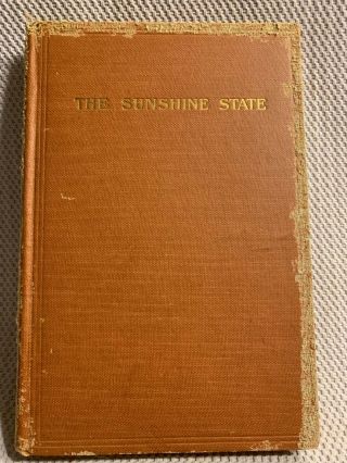 1917 " The Sunshine State " History Of South Dakota By Frank Ransom (estate)