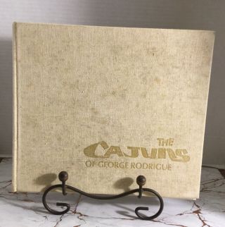 1976 First Edition The Cajuns Of George Rodrigue Hard Cover Coffee Table Book