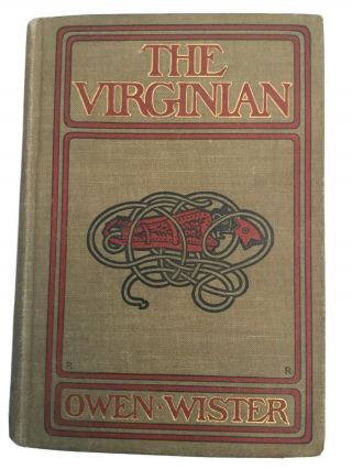 The Virginian By Owen Wister 1903 Macmillan