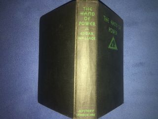 1930 1st Edition The Hand Of Power Edgar Wallace Mystery League