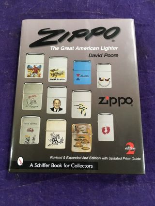 Zippo: The Great American Lighter 2nd Edition [schiffer Book For Collectors]