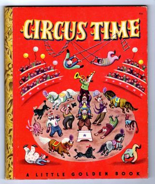 Circus Time Vintage Little Golden Book 31 Vg 42 Pg Many Children 
