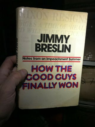 How The Good Guys Finally Won (signed) Jimmy Breslin 1975 Viking Press Hardcover