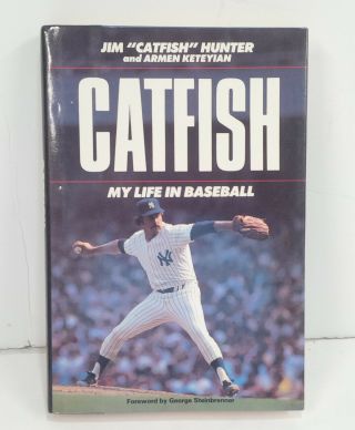 Catfish: My Life In Baseball Jim " Catfish " Hunter Signed Hof - Mw