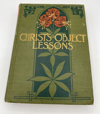 Vintage 1900 Book " Christ 