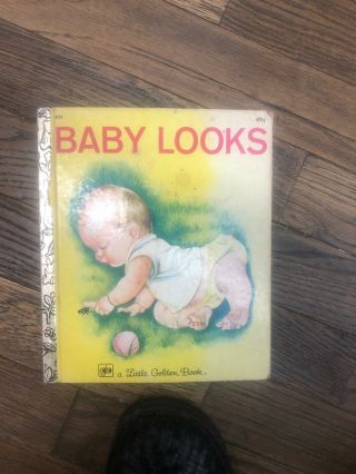 A Little Golden Book Baby Looks 1960 Edition Esther Wilkin.  G2