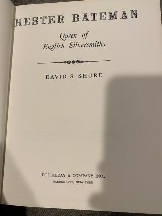 Hester Bateman Queen of English Silversmiths by David Shure 1959 / Silver Book 2