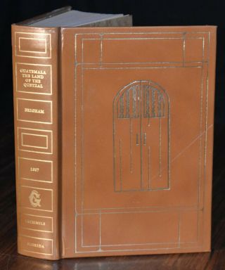 Guatemala The Land Of The Quetzal By William T.  Brigham 1887 Facsimile Leather