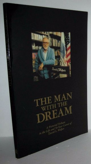 The Man With The Dream A Pictorial Tribute To The Life Of David L.  Wolper Signed