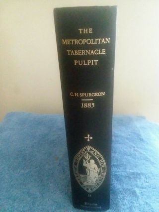 Sermons C H Spurgeon 1874 Metropolitan Tabernacle Pulpit Vol 31 Pilgrim Pub 1973