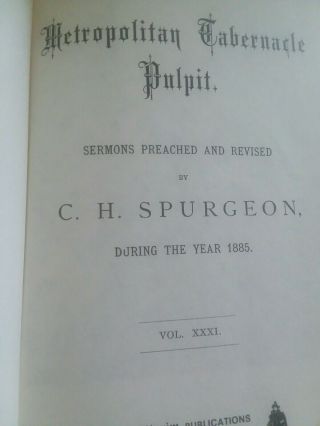 Sermons C H Spurgeon 1874 Metropolitan Tabernacle Pulpit Vol 31 Pilgrim Pub 1973 3