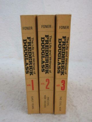 Frederick Douglas Life And Writings Volumes 1 - 3 (of 5) International Publishers