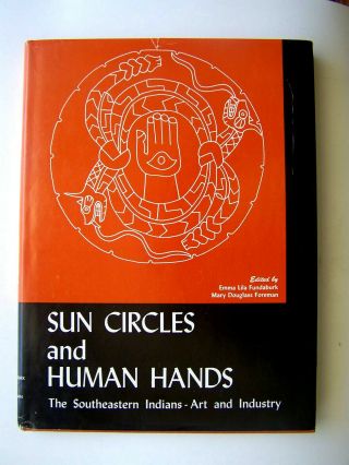 Book Sun Circles And Human Hands Southwestern Indians Fundaburk
