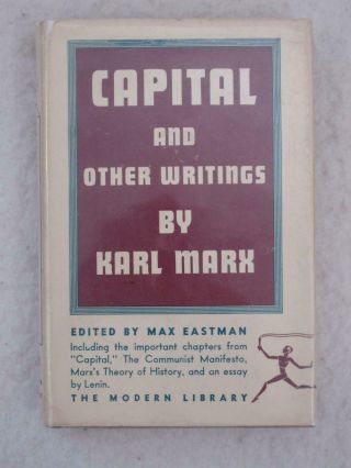 Karl Marx Capital And Other Writings Max Eastman Modern Library 202 C.  1959