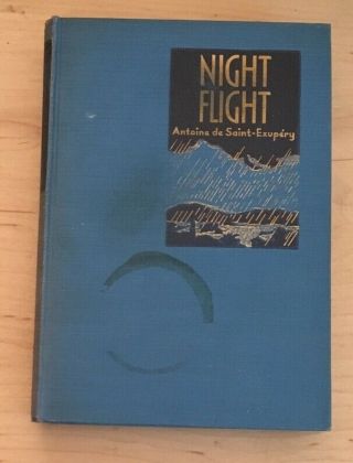 Vintage Hardback Night Flight By Antoine De Saint - Exupery 1932 Century Co.  Book