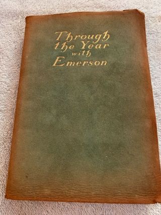 Through The Year With Emerson By Wood,  Edith E. ,  First Edition?