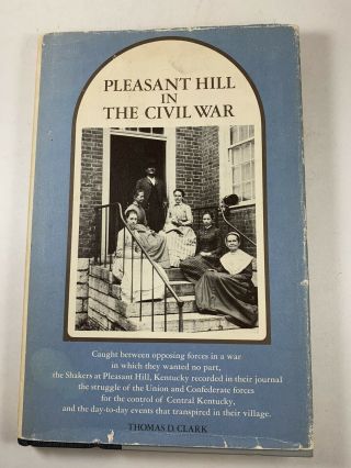 Vintage Book Pleasant Hill In The Civil War 1972 Thomas D Clark Kentucky Shakers