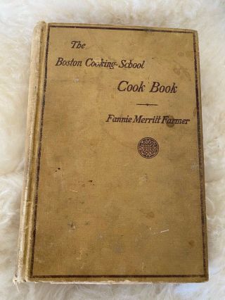 Antique Cookbook The Boston Cooking School Fannie Merritt Farmer