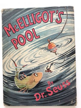 Mcelligot’s Pool Dr.  Seuss Later Edition