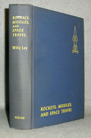 Vintage Science Book Rockets Missiles And Space Travel By Ley 1952 Illustrated