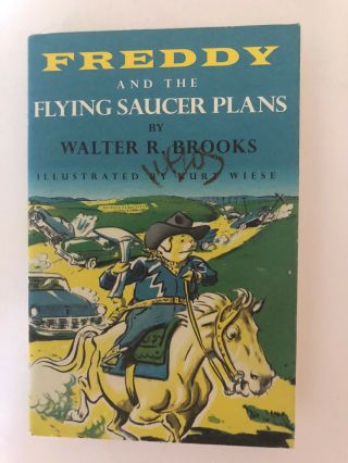 Freddy And The Flying Saucer Plans By Walter R.  Brooks Overlook Press 1st.  Ed.